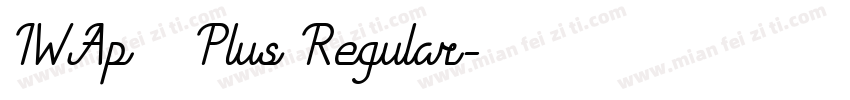 IWAp行書 太Plus Regular字体转换